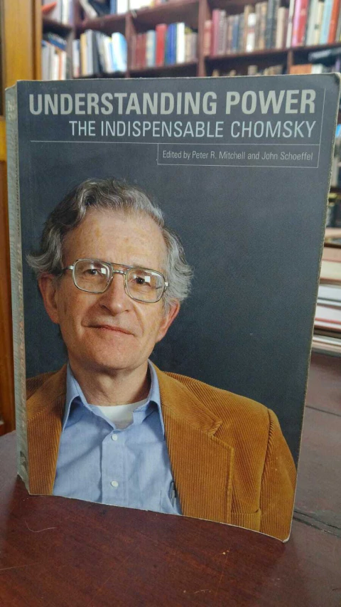 Understanding Power - The Indispensable Chomsky - Peter R. Mitchell And John Schoeffel -precio libro- Editorial The New Press ISBN 1565847032 - comprar online