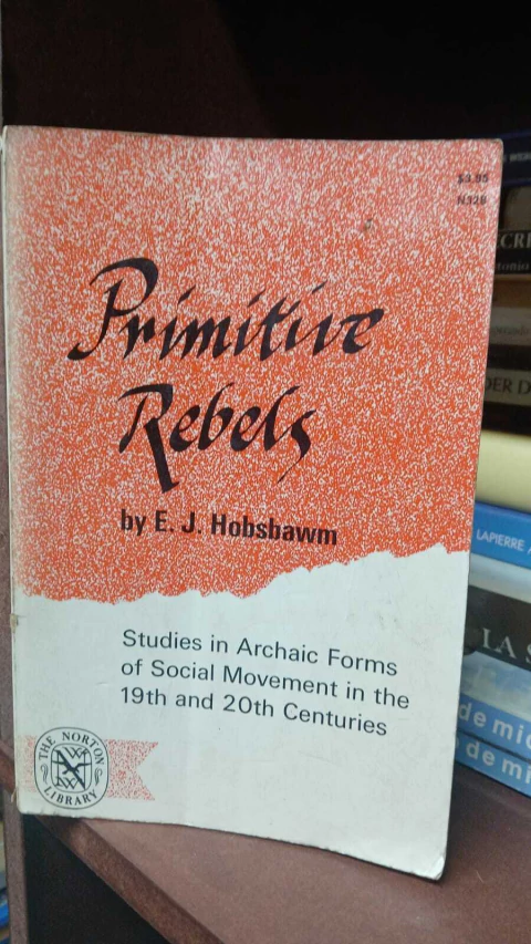 Primitive Rebels , E.J Hobsbawm -precio del libro- The Norton Library ISBN 9780349143019 - comprar online