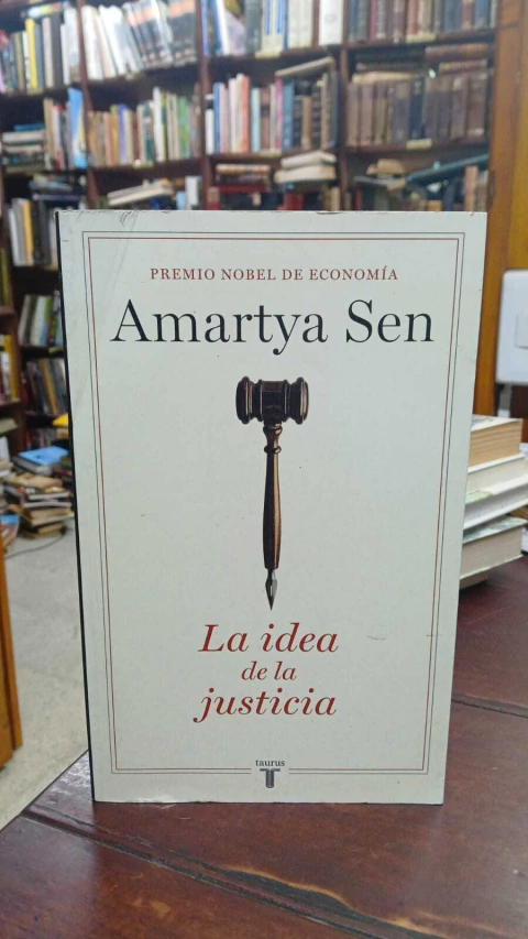 La Idea De La Justicia, Amartya Sen -precio libro- Editorial Taurus ISBN 9788430606863