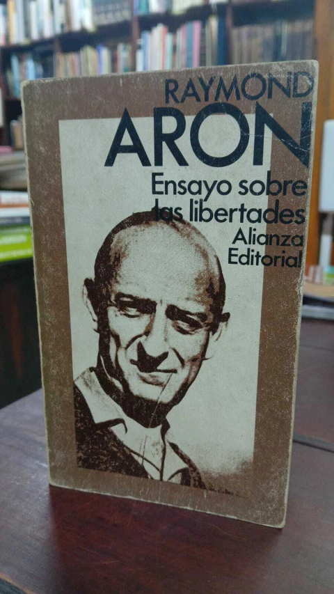 Ensayo Sobre Las Libertades, Raymond Aron -precio libro- Editorial Alianza Editorial ISBN 9788491048244 - comprar online