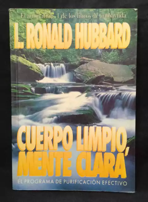 Cuerpo Limpio, Mente Clara - L. Ronald Hubbard - Precio Libro - Editorial Grijalbo - ISBN: 9789700508856