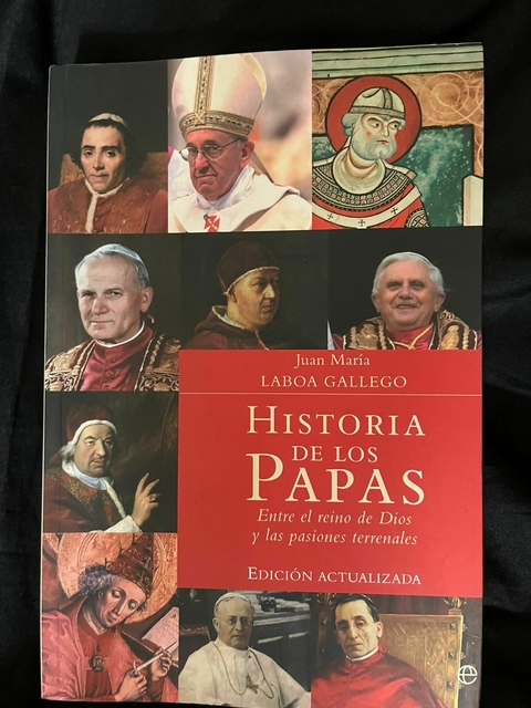 Historia de los Papas Entre el reino de Dios y las pasiones terrenales - Edición Actualizada - Juan María Laboa- Precio libro Editorial La esfera de los libros - ISBN 9788499708645