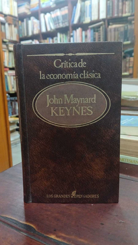 Critica De La Economía Clásica, John Maynard -precio libro- Los Grandes Pensadores ISBN844996832 - comprar online