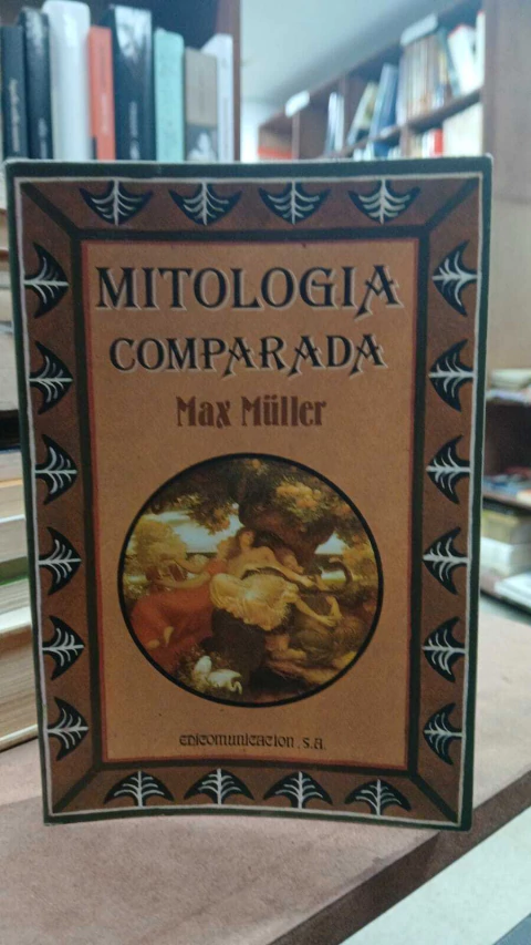 Mitología Comparada, Max Miller -precio libro- Editorial: Edicomunicación S.A ISBN: 76721390