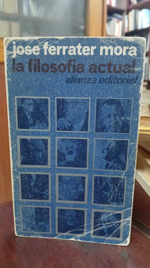 La Filosofía Actual, José Ferrater Mora -precio del libro- Editorial Alianza ISBN 9788420611686