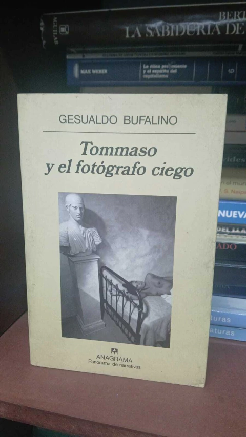 Tommaso Y El Fotógrafo Ciego, Gesualgo Bufalino -precio libro- Editorial Anagrama ISBN 8433908561