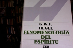 Fenomenología Del Espíritu - G.W.F. Hegel - Editado por el Fondo De Cultura Económica - ISBN: 9786071642851 -