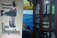 Los Negroídes  - Fernando González - Editorial Bedout