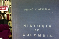 Historia de Colombia - Henao y Arrubla -Precio Libro - Editorial Voluntad 1968