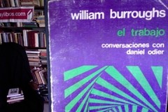 El trabajo- Conversaciones con Daniel Odier - William Burroughs - Precio libro Editorial Mateu - ISBN: 4111971