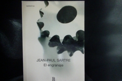 El engranaje - Jean Paul Sartre - Editorial Losada - Precio - Libro - ISBN: 9789500306317 - comprar online