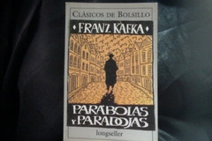 Parábolas Y Paradojas - Franz Kafka - Clásicos de Bolsillo Longseller - Precio - Libro - ISBN: 9789875505209 - comprar online