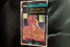Brevario De Podredumbre - E. M. Cioran - Editorial Taurus - Bolsillo - Precio - Libro - ISBN: 9788430627288 - comprar online