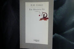 Ese Maldito Yo - E. M. Cioran - Fábula Tusquests Editores - Precio - Libro - ISBN: 9788411073875 - comprar online