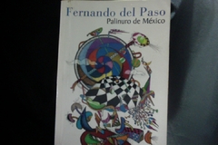 Palinuro De México - Fernando Del Paso - Punto de Lectura - Precio - Libro - ISBN: 9786071614247 - comprar online