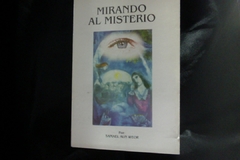 Mirando Al Misterio - Samuel Aun Weor - Precio - Libro - ISBN: 9788560640379 - comprar online
