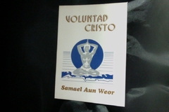 Voluntad Cristo - Samuel Aun Weor -Kalki Avatara de La Nueva Era Acuaria - Precio -Libro - ISBN: 9788560640416