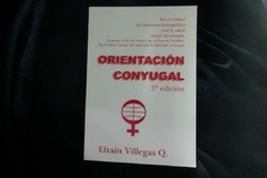Orientación Conyugal - Efraín Villegas Q. - Librería Antaño - Precio - Libro - comprar online