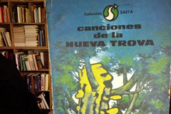 Canciones de la nueva trova -Precio Libro Editorial Letras Cubanas - Año de edición 1981