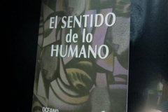 El Sentido de lo Humano - Humberto Maturana R. Editorial Oceano - Precio Libro - ISBN: 9789506411572 - comprar online