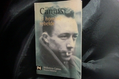 El Hombre Rebelde - Albert Camus - Biblioteca Camus Alianza Editorial - Precio - Libro - ISBN: 8420672386 - comprar online