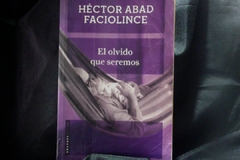El olvido que seremos - Héctor Abad Faciolince - Editorial Planeta - Precio - Libro - ISBN: 9789585428355 - comprar online