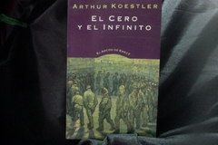 El Cero Y El Infinito - Arthur Koestler - Editorial El Arcón De Emecé - Precio - Libro - ISBN: 9788499087436 - comprar online
