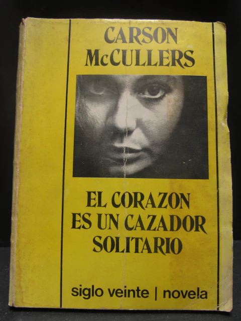El corazón es un cazador solitario - Carson McCullers - Precio libro editorial Siglo Veinte