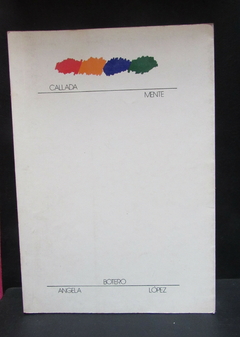Callada mente - Ángela Botero López