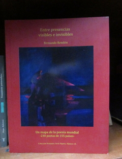 Entre presencias visibles e invisibles - Fernando Rendón - ISBN: 978-958-95862-6-6