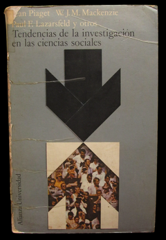Tendencias de la investigación en las ciencias sociales - Jean Piaget y otros - Precio libro editorial Alianza Universidad - ISBN: 84-206-2045-9 - comprar online