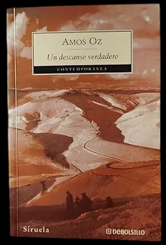 Un descanso verdadero - Amos Oz - precio libro editorial debolsillo - ISBN : 9789708103541 - comprar online
