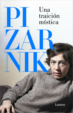 Una Traición Mística - Alejandra Pizarnik - Editorial Lumen - Precio Libro - ISBN: 978-628-7658-36-3