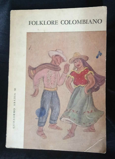 Folklore Colombiano - Guillermo Abadía M. - Precio Libro - Editorial Imprenta Nacional