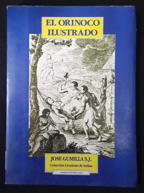 El Orinoco Ilustrado - José Gumilla - Precio Libro - Editorial Imagen - ISBN: 9589572618