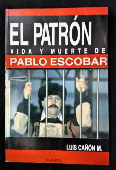 El Patrón, Vida Y Muerte De Pablo Escobar - Luis Cañón M. - Precio Libro - Editorial Planeta - ISBN: 958614402x