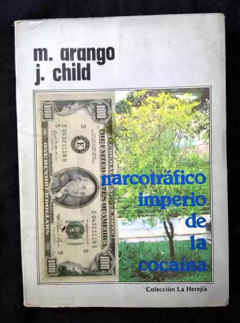 Narcotráfico Imperio De La Cocaína - M. Arango - J. Child - Precio Libro - Editorial Percepción - ISBN: 9589506828