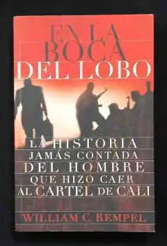 En La Boca Del Lobo - William C. Rempél - Precio Libro - Editorial Grijalbo - ISBN: 9789588618609