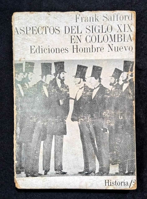 Aspectos Del Siglo XIX En Colombia - Frank Safford - Precio Libro - Ediciones Hombre Nuevo