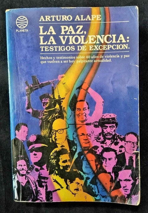 La Paz, La Violencia: Testigos De Excepción - Arturo Alape - Precio Libro - Editorial Planeta - ISBN: 9586140954