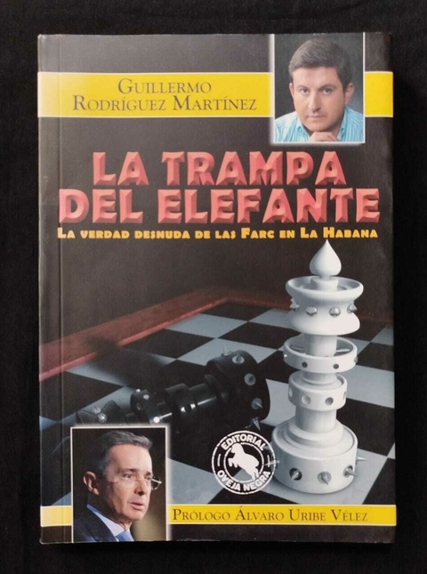 La Trampa Del Elefante - Guillermo Rodriguez Martínez - Precio Libro - Editorial Oveja Negra - ISBN: 9789580612810