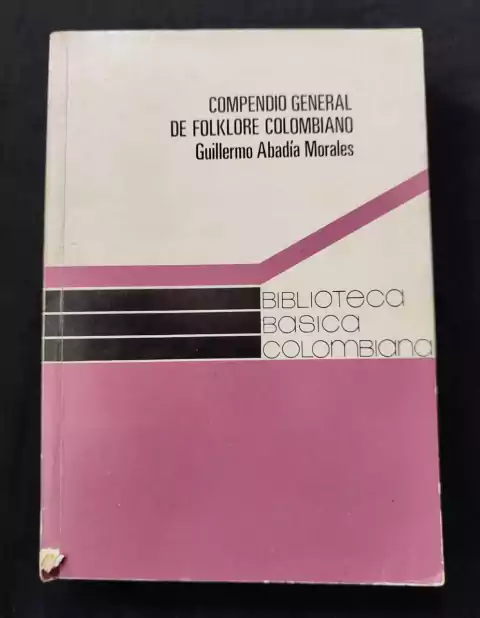Compendio General De Folklore Colombiano - Guillermo Abadía Morales - Precio Libro - Editorial Andes