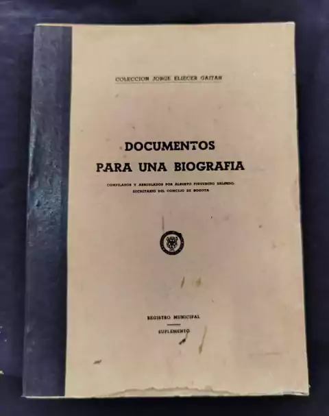 Documentos Para Una Biografía - Jorge Eliecer Gaitán - Precio Libro - Imprenta Municipal 1949