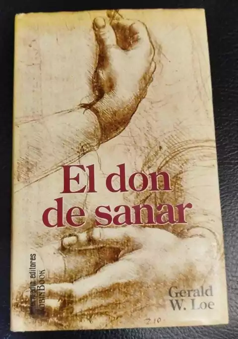 El Don De Sanar - Gerald W. Loe - Precio Libro - Intermedio Editores - ISBN: 958280453X