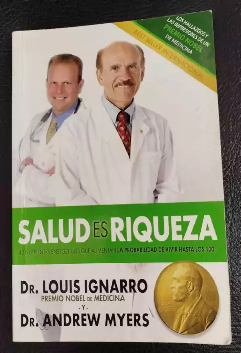 Salud Es Riqueza - Dr. Louis Ignarro Y Dr. Andrew Myers - Precio Libro - Impreso En Estados Unidos - ISBN: 9781613890004