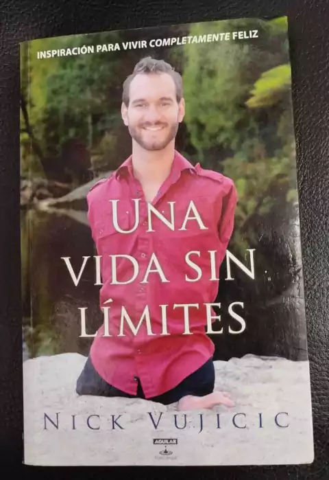 Una Vida Sin Limites - Nick Vujicic - Precio Libro - Editorial Aguilar - ISBN: 9789587580655