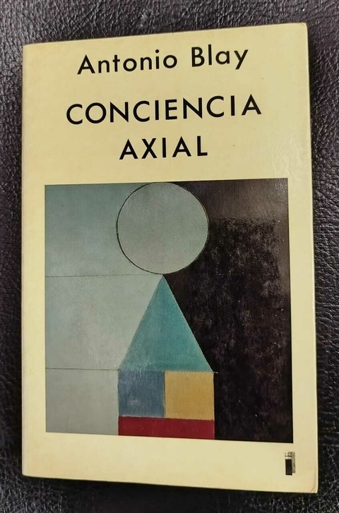 Conciencia Axial - Antonio Blay - Precio Libro - Ediciones Indigo - ISBN: 788486668310