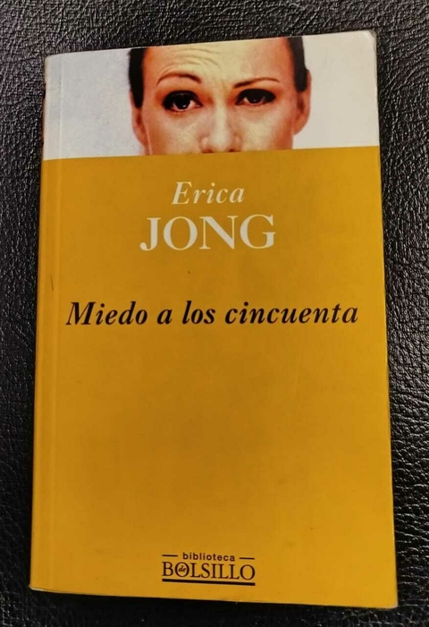 Miedo A Los Cincuenta - Erica Jong - Precio Libro - Biblioteca De Bolsillo - ISBN: 9788466301008