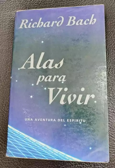 Alas Para Vivir - Richard Bach - Precio Libro - Javier Vergara Editor - ISBN: 9789501514230
