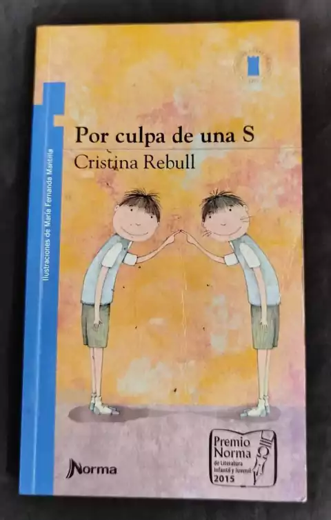 Por Culpa De Una S - Cristina Rebull - Precio Libro - Grupo Editorial Norma - ISBN: 9789587764949